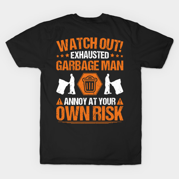 Garbage Man Trashman Waste Collector Garbageman by Krautshirts